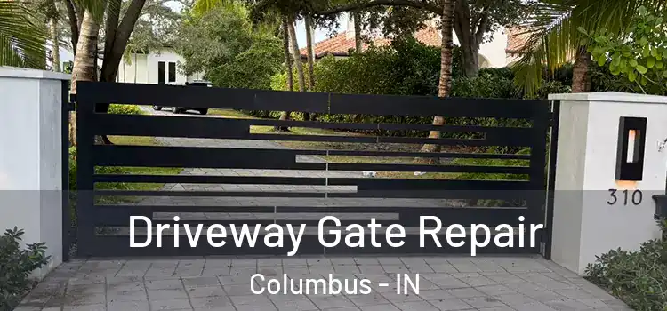 Driveway Gate Repair Columbus - IN