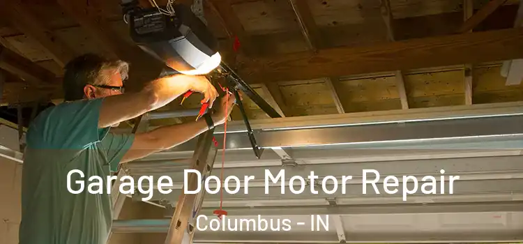  Garage Door Motor Repair Columbus - IN
