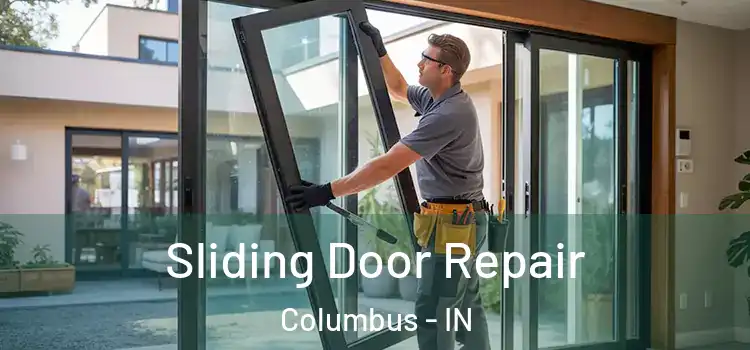 Sliding Door Repair Columbus - IN